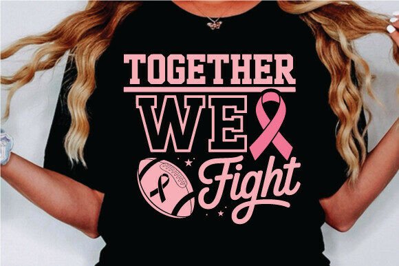 Breast Cancer Together We Fight SVG PNG