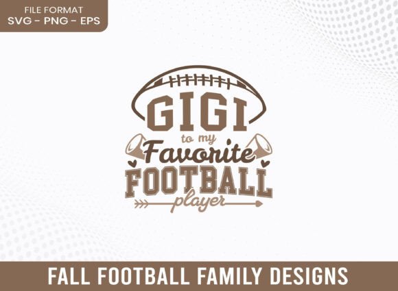Gigi to My Favorite Football Player SVG