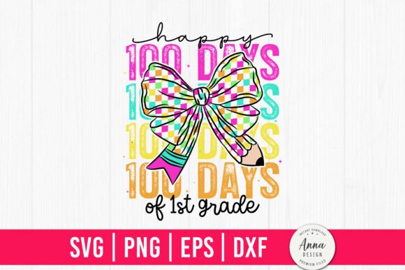 Happy 100 Days of 1st Grade SVG