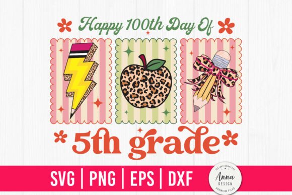 Happy 100th Day of 5th Grade SVG