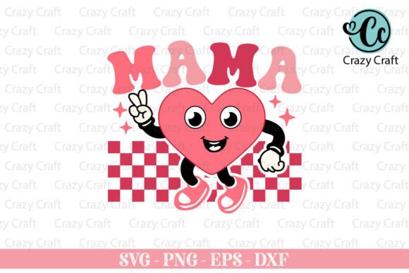 Mama Valentine SVG, Throb SVG, Kids Svg