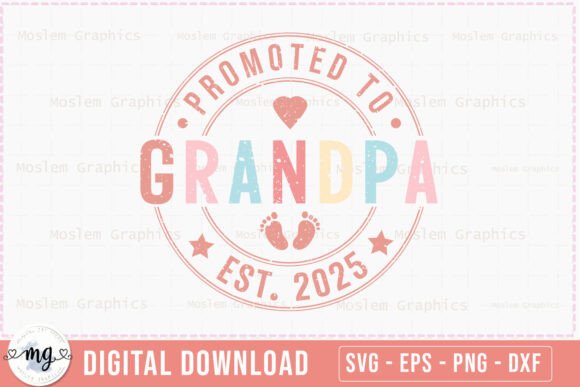 Promoted to Grandpa Est. 2025 - SVG