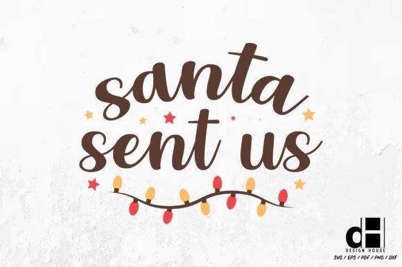 Santa Sent Us – Christmas Dog SVG PNG